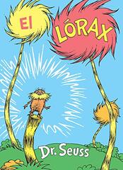 El LÃ³rax (the Lorax Spanish Edition)