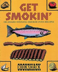 Get Smokin': 190 Award-winning Smoker Oven Recipes