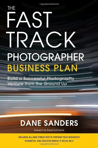 The Fast Track Photographer Business Plan