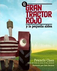 El gran tractor rojo / The Big Red Tractor