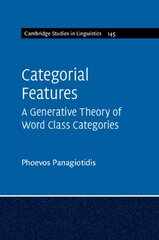 Categorial Features: A Generative Theory of Word Class Categories