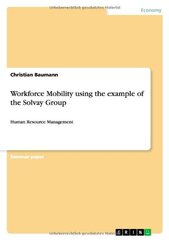 Workforce Mobility using the example of the Solvay Group: Human Resource Management