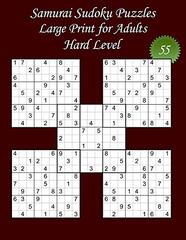 Samurai Sudoku Puzzles - Large Print for Adults - Hard Level - N°55: 100 Hard Samurai Sudoku Puzzles - Big Size (8,5' x 11') and Large Print (22 points) for the puzzles and the solutions